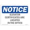 Signmission OSHA Notice Sign, 7" H, Rigid Plastic, Elevator Certificates Are Located In Office Sign, Landscape OS-NS-P-710-L-11716 - alternate 1